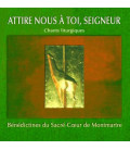 Attire-Nous à Toi Seigneur