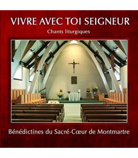 Vivre avec Toi, Seigneur