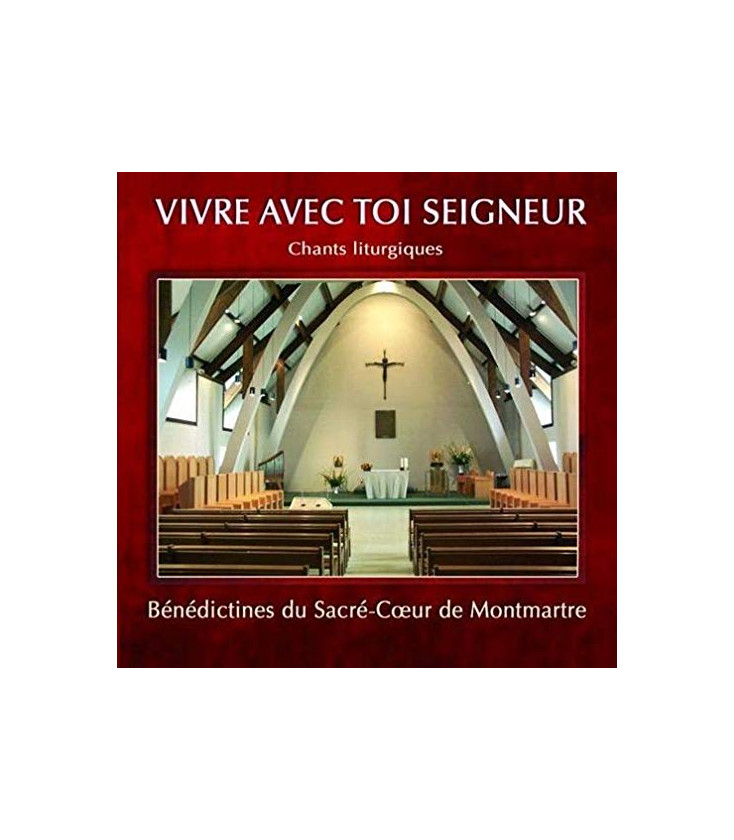 Vivre avec Toi, Seigneur