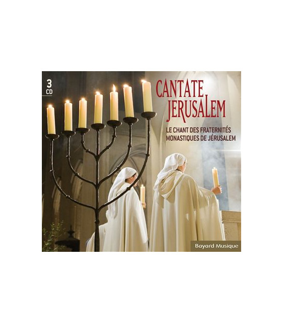 Cantate Jerusalem - Le chant des Fraternités monastiques de Jérusalem