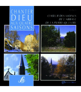 Chanter Dieu aux quatre saisons - l'abbaye de la Pierre-qui-Vire