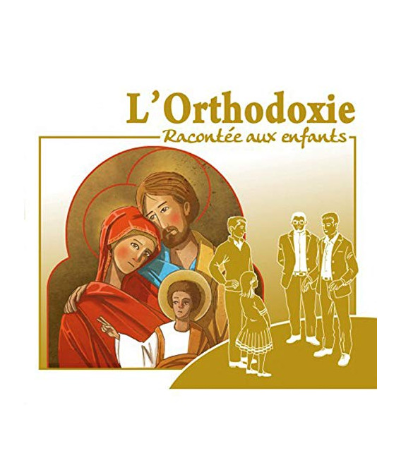 L'orthodoxie Racontée aux Enfants