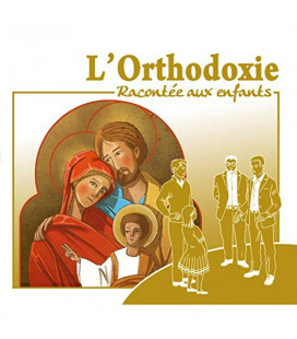 L'orthodoxie Racontée aux Enfants
