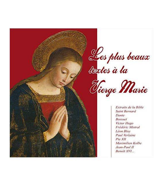 Les Plus Beaux Textes à la Vierge Marie