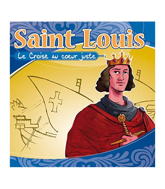 Saint Louis le croisé au coeur juste