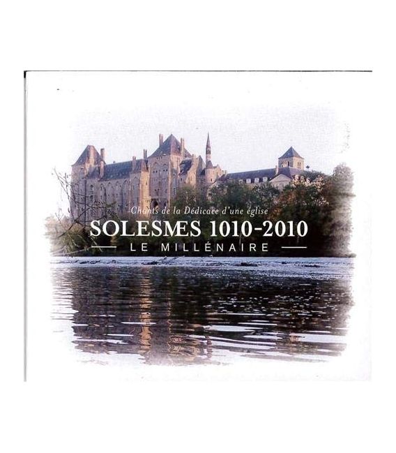 Le Millénaire Solesmes 1010-2010