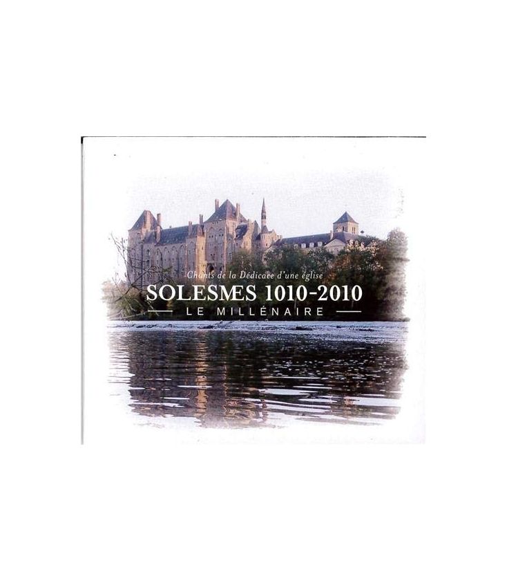 Le Millénaire Solesmes 1010-2010