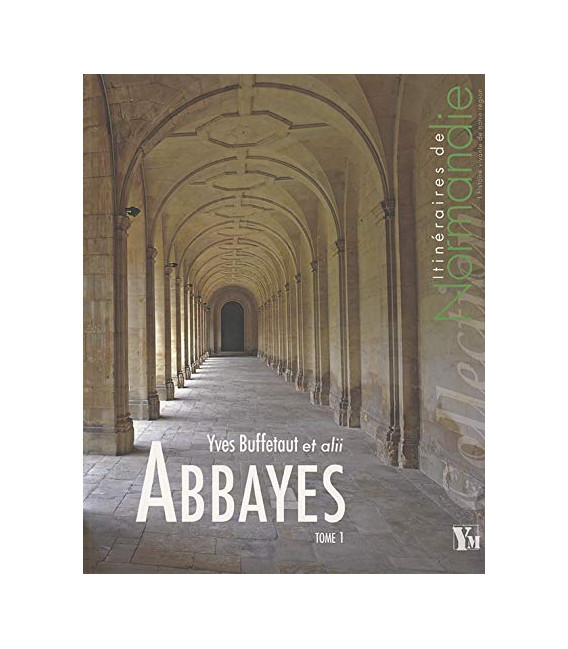 ABBAYES TOME 1 itin. de Normandie (Occasion)