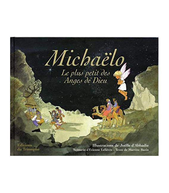 Michaëlo, le plus petit des anges de Dieu