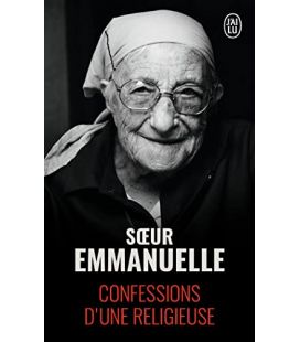 Sœur Emmanuelle - Confessions d'une religieuse