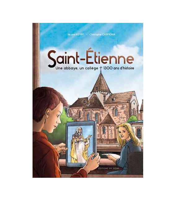 Saint-Etienne, une abbaye, un collège