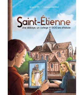 Saint-Etienne, une abbaye, un collège