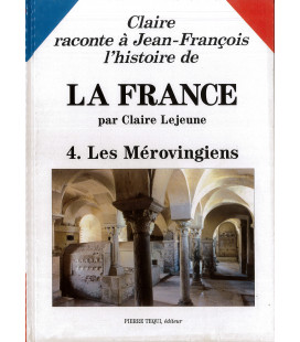 Claire Raconte à Jean-François l'Histoire de la France N°4