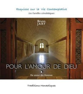 Pour l'amour de Dieu -Par amour des hommes