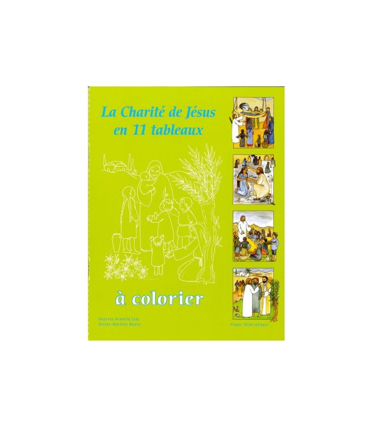 La charité de Jésus en 11 tableaux à colorier