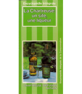 La Chartreuse un site, une liqueur (Encyclopédie intégrale de la consommation) (Occasion)