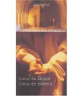 Abbayes En France Lieux De Séjours, Lieux De Silence (Occasion)