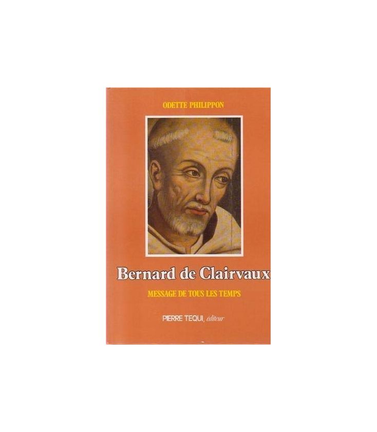 Bernard de Clairvaux Message de tous les temps (Occasion)