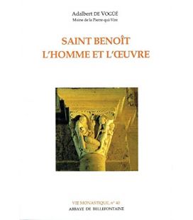 Saint Benoît L'homme et l'oeuvre