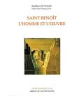 Saint Benoît L'homme et l'oeuvre