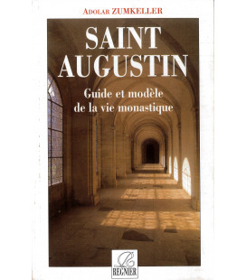 Saint Augustin Guide et modèle de la vie monastique (Occasion)