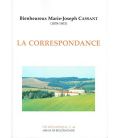 Correspondance du bienheureux M.-J. Cassant (Occasion)