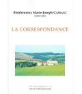 Correspondance du bienheureux M.-J. Cassant (Occasion)