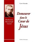 Demeurer dans le Coeur de Jésus Bienheureux Marie-Joseph Cassant