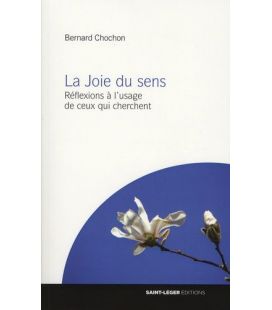 La Joie du sens Réflexions à l'usage de ceux qui cherchent (Occasion)