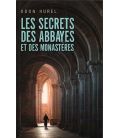 Les secrets des abbayes et des Monastères (Occasion)