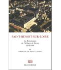 Saint-Benoît-sur-Loire La renaissance de l'abbaye de Fleury, 1850-1994 (Occasion)