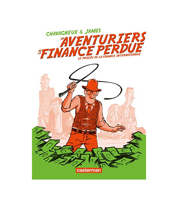 BD Les aventuriers de la finance perdue - Le procès de la finance internationale