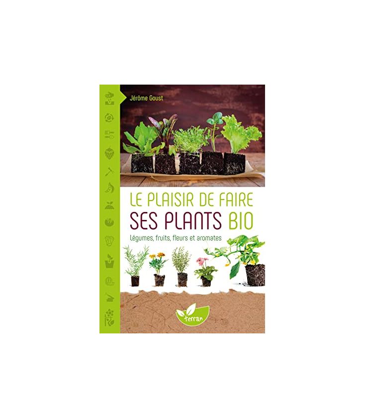 Le plaisir de faire ses plants bio