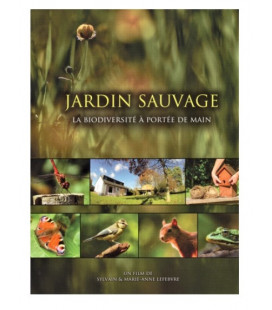 JARDIN SAUVAGE - LA BIODIVERSITÉ À PORTÉE DE MAIN