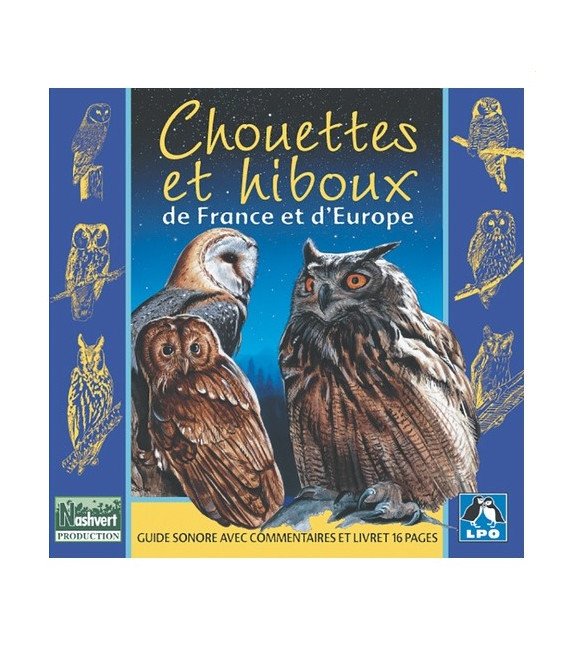 Chouettes et hiboux de France et d'Europe
