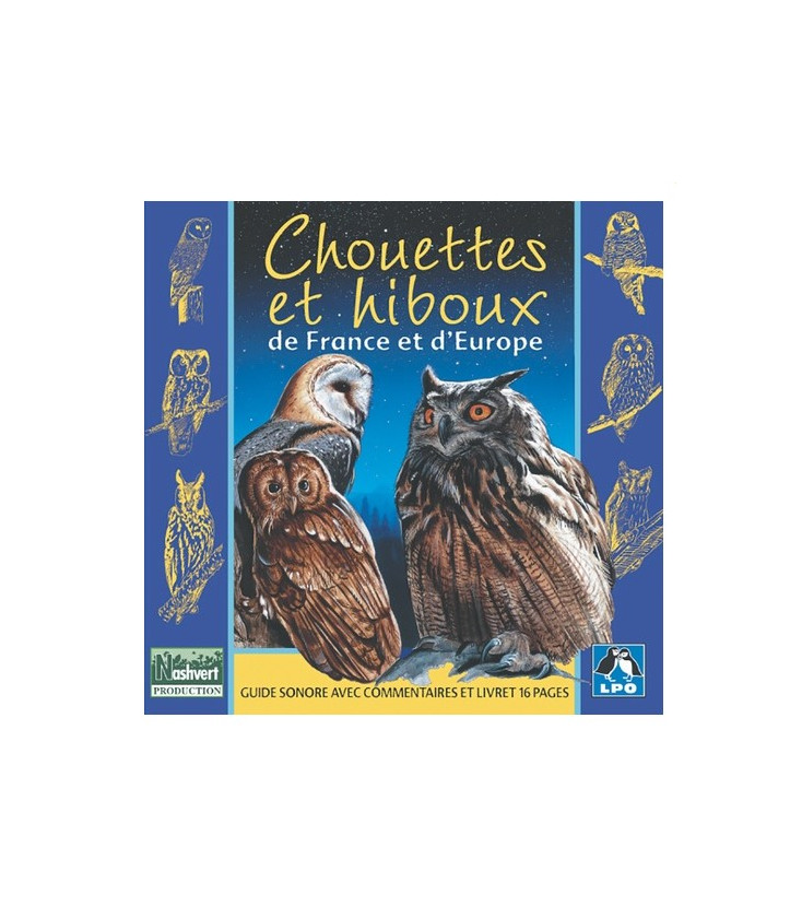 Chouettes et hiboux de France et d'Europe