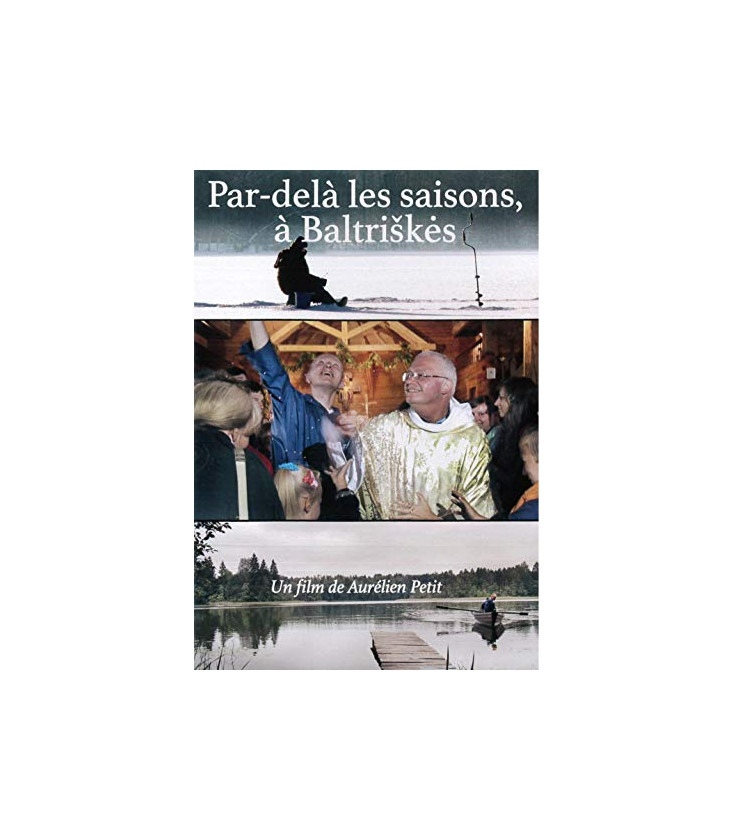 Par-Dela Les Saisons, à Baltriskes DVD