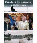 Par-Dela Les Saisons, à Baltriskes DVD