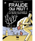 Fraude Qui Peut ! - Bloom Face Aux Industriels De La Pêche Électrique (BD)