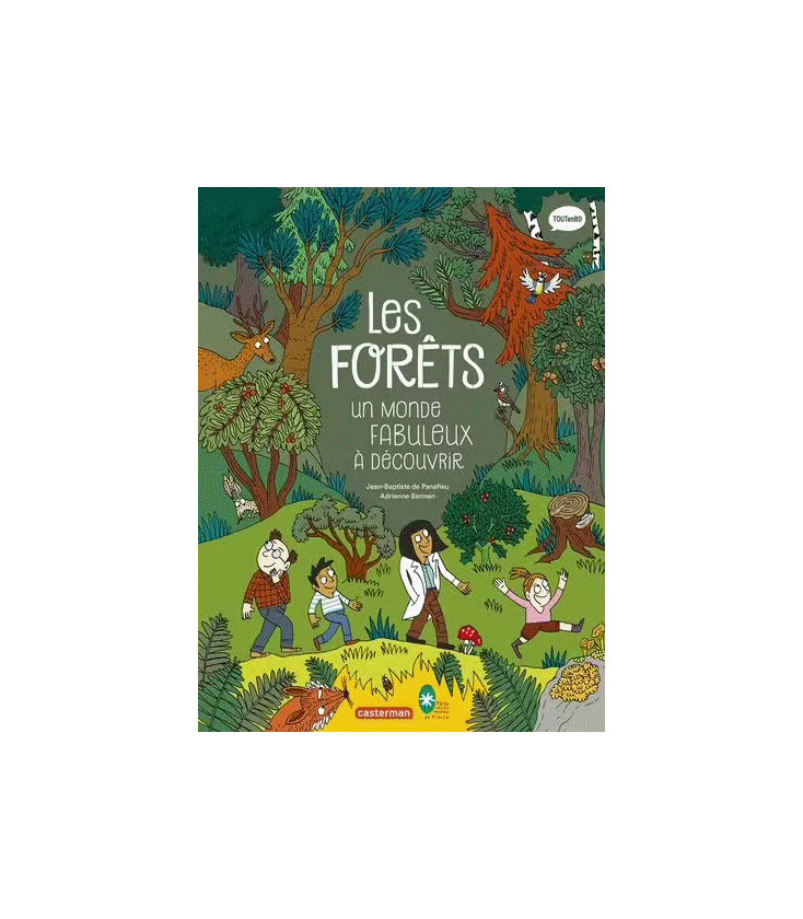 Les Forêts - Un Monde Fabuleux À Découvrir (BD)