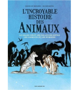 L'incroyable Histoire Des Animaux (BD)