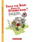 Tout est bon dans le frometon !