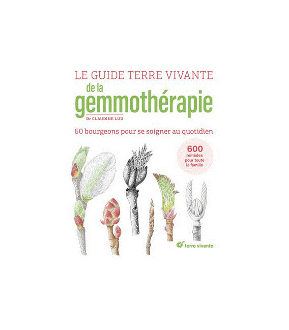 Le Guide Terre vivante de la gemmothérapie