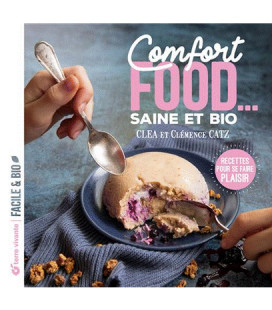 Comfort food... saine et bio