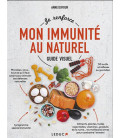 Je renforce mon immunité au naturel – Guide visuel