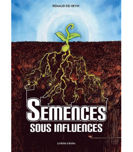 Semences sous influences