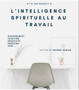 L'intelligence spirituelle au travail