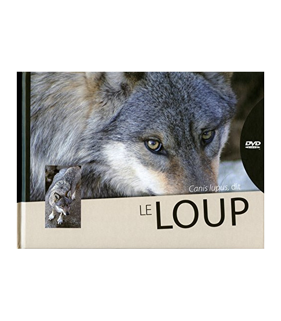 Canis Lupus, dit le Loup - DVD inclus