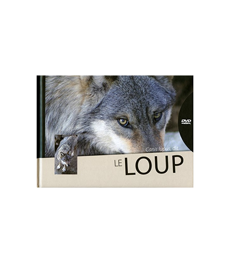 Canis Lupus, dit le Loup - DVD inclus