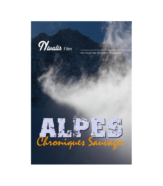 Alpes - Chroniques Sauvages dvd (neuf)